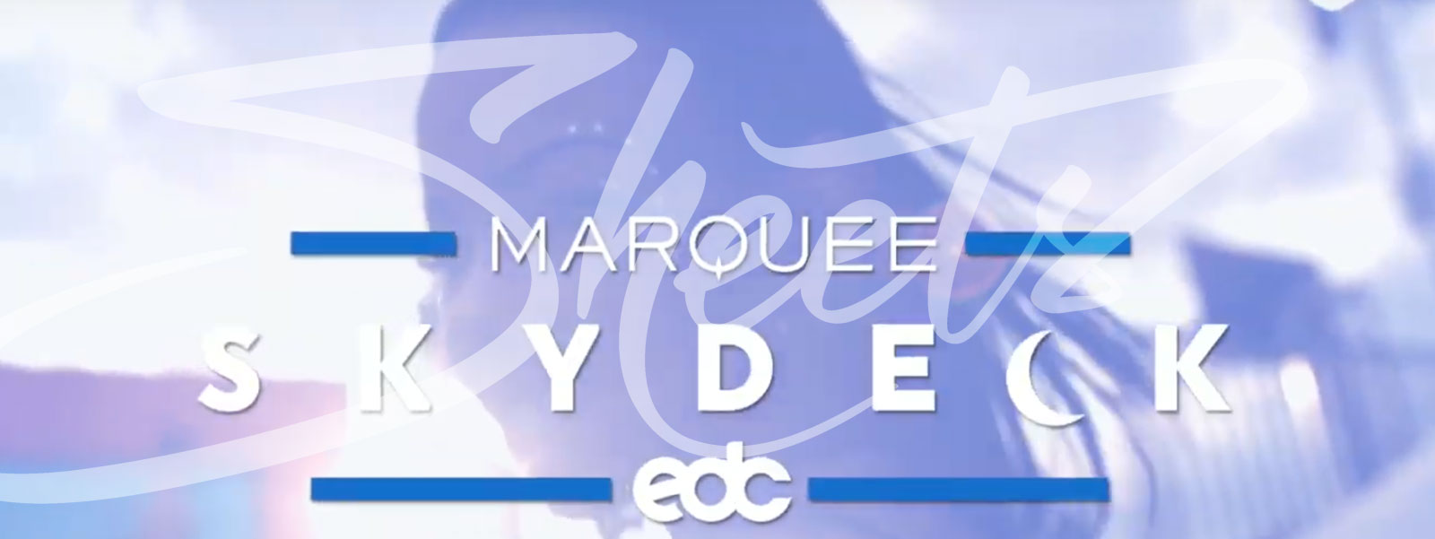 Marquee SkyDeck EDC Table Reservations Las Vegas 